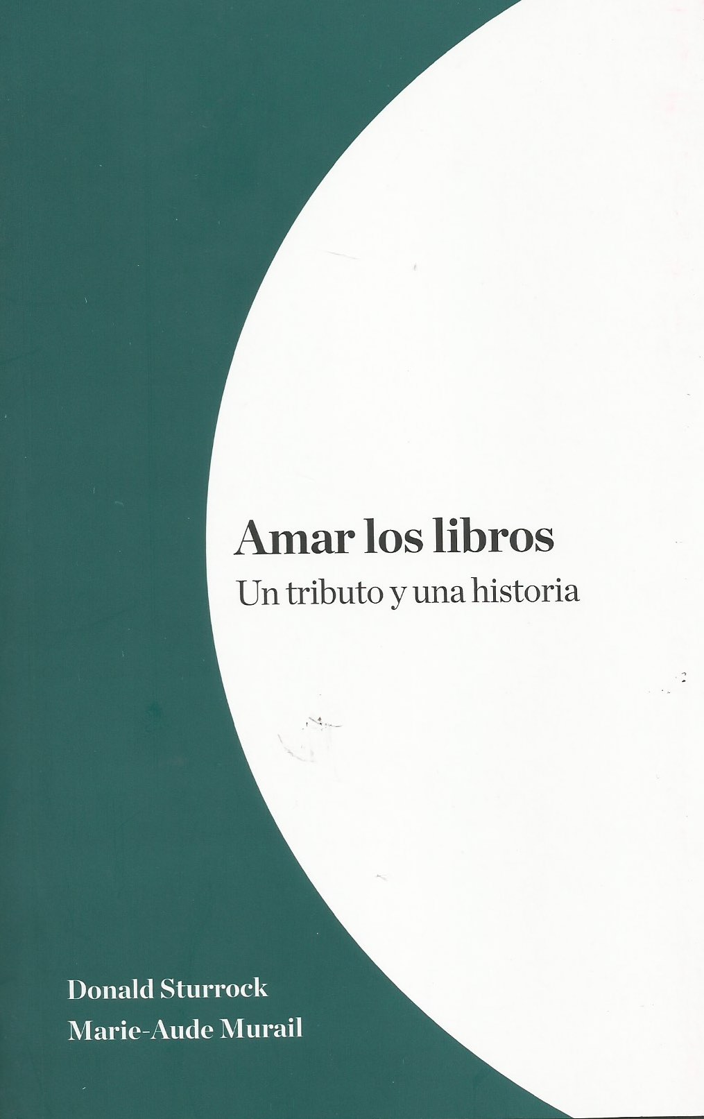 Amar los libros. Un tributo y una historia