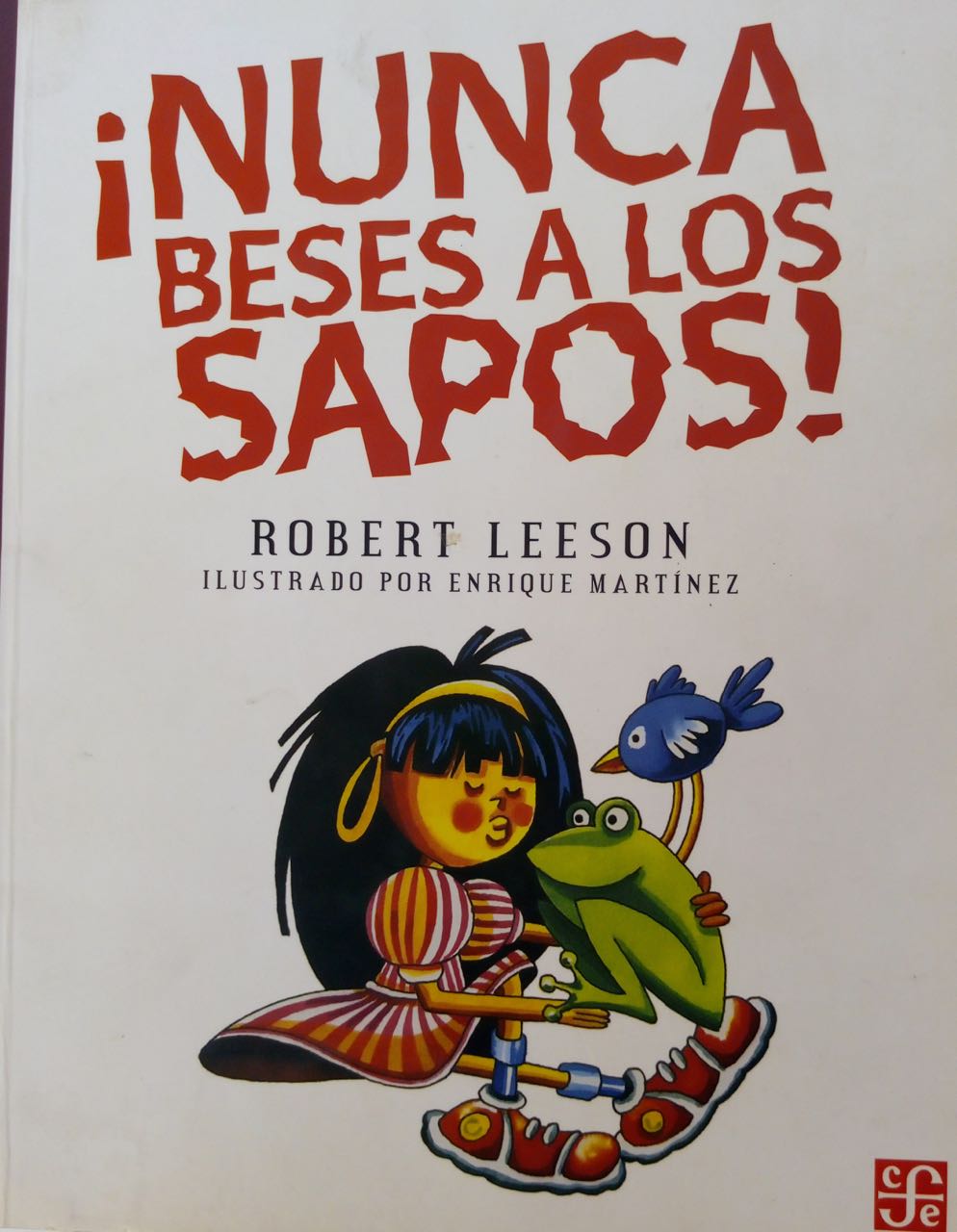 ¡Nunca beses a los sapos!