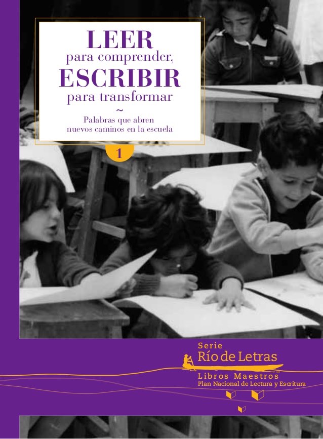 LEER, para comprender, ESCRIBIR para transformar